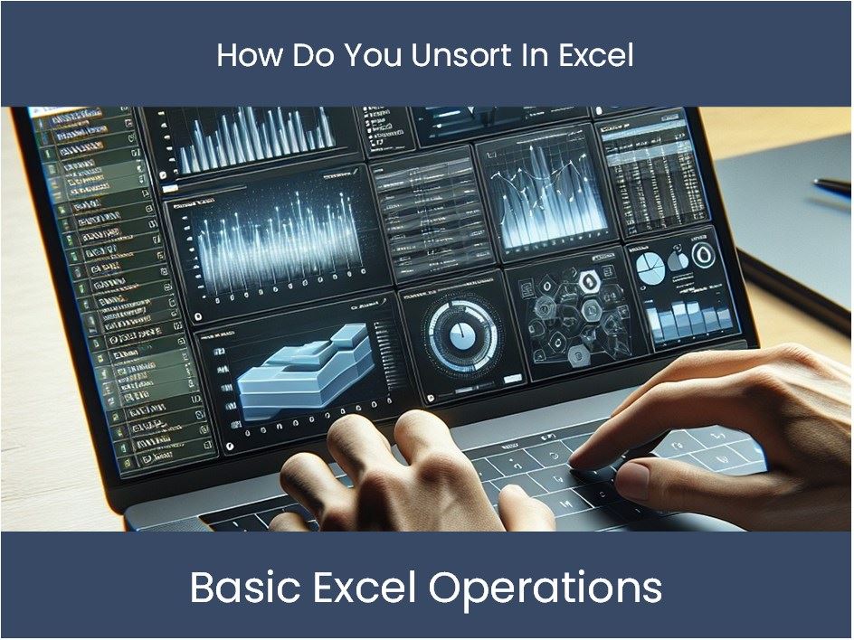 Unsorting in Excel Made Easy: Quick Tutorial